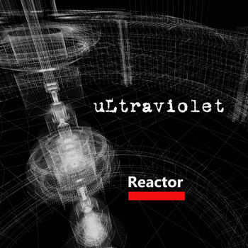 Ultraviolet - Reactor