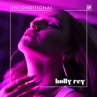Holly Rey - Uncondtional - EP