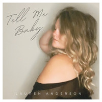 Lauren Anderson - Tell Me Baby