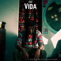 ENT - Vida (Explicit)