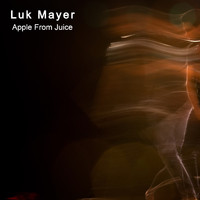 Luk Mayer - Apple From Juice
