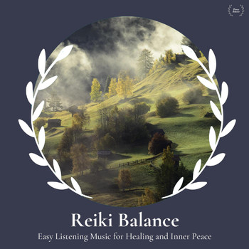 Liquid Ambiance - Reiki Balance - Easy Listening Music for Healing and Inner Peace