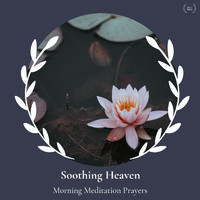 Sundra - Soothing Heaven - Morning Meditation Prayers