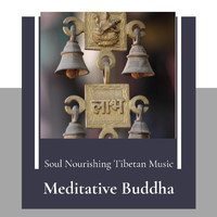 Charles Thomas - Meditative Buddha (Soul Nourishing Tibetan Music)