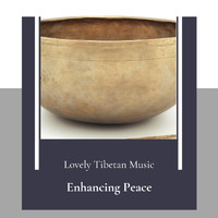 Glenn Walter - Enhancing Peace (Lovely Tibetan Music)