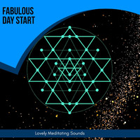 Ultra Healing - Fabulous Day Start - Lovely Meditating Sounds