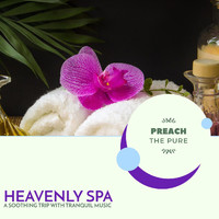Divine KaHiL - Heavenly Spa - A Soothing Trip with Tranquil Music