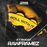 Rawframez - Rawframez Roll With It