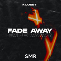 Kiddest - Fade Away