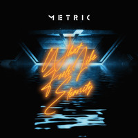 Metric - What Feels Like Eternity