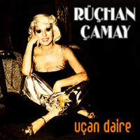 Rüçhan Çamay - Uçan Daire