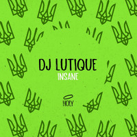 DJ Lutique - Insane