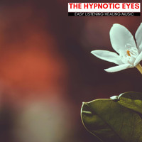 Eva Sanders - The Hypnotic Eyes - Easy Listening Healing Music