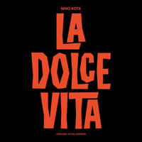 Nino Rota, Katyna Ranieri - La dolce vita (Original Vocal Version) (From "La dolce vita" / Remastered 2022)