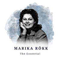 Marika Rökk - Marika Rökk - The Essential