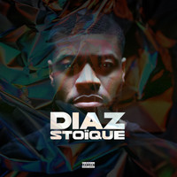 Diaz - Stoïque (Explicit)