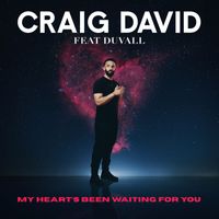 Craig David - My Heart's Been Waiting For You (feat. Duvall)