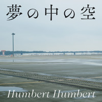 Humbert Humbert - Yume no Naka no Sora