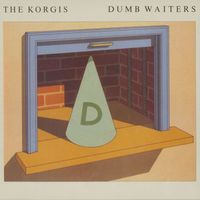 The Korgis - Dumb Waiters (Expanded Edition)