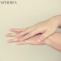 Spheres - Rubbing Hands