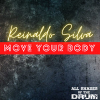 Reinaldo Silva - Move Your Body