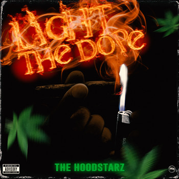 Hoodstarz - Light The Dope (Explicit)