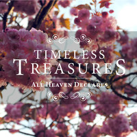Elevation - Timeless Treasures: All Heaven Declares