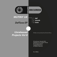 Mutiny UK - Unreleased Projects Vol 6 - DefTone