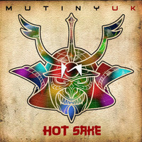 Mutiny UK - Hot Sake
