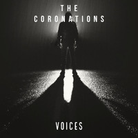 The Coronations - Voices