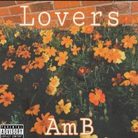 AmB - Lovers (Explicit)