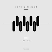 Levi Jimenez - Tick Tock