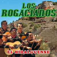 Los Rogacianos - El Hidalguense