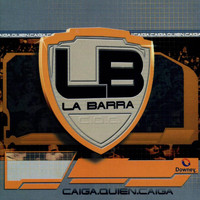 La Barra - Caiga Quien Caiga