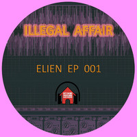 Illegal Affair - Elien EP 001