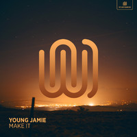 Young Jamie - Make It