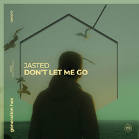 Jasted - Don't Let Me Go