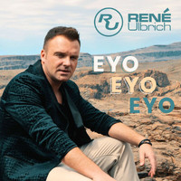 René Ulbrich - Eyo Eyo Eyo (Single Version)