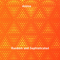 Anima - Random and Sophisticated