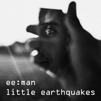 ee:man - Little Earthquakes
