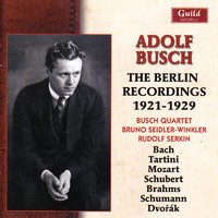 Adolf Busch - Adolf Busch: The Berlin Recordings, 1921-1929