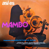 Orquestra Romantica Del Casino de Hawana - Asi Es Mambo