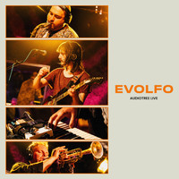 Evolfo - Evolfo on Audiotree Live