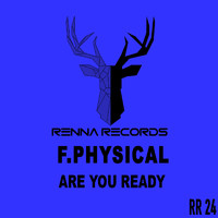 F. Physical - Are you ready