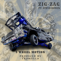 Zig-Zag - 3 Wheel Motion (feat. Steve Rowin) (Explicit)