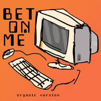 Walk Off The Earth - Bet On Me (feat. D Smoke) (Organic Version)