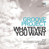 Groove Project - Whatever You Want