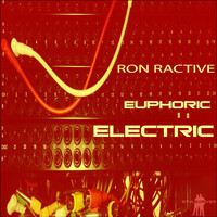 Ron Ractive - Euphoric Electric