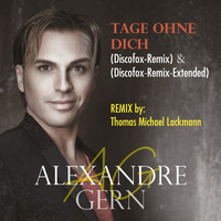 Alexandre Gern - Tage ohne dich (Discofox-Remix & Discofox-Remix-Extended)