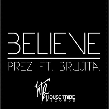 Prez - Believe